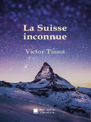 cover image of La Suisse inconnue